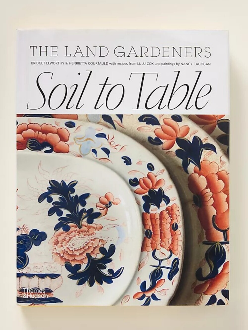 🍄Anthropologie Soil to Table: Recipes for Healthy Soil and Food Hardcover